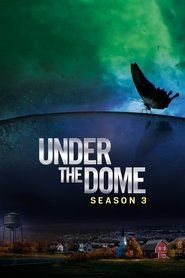 Under the Dome Season 3 Episode 3