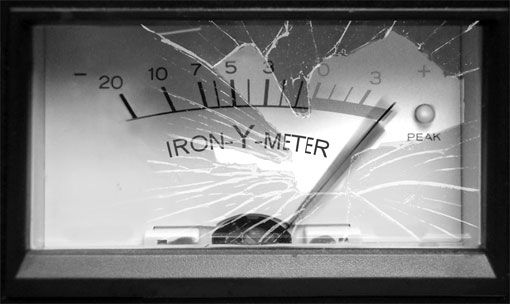 [Image: ironymeter.jpg]