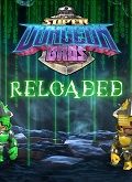 Super Dungeon Bros Reloaded