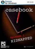 Casebook: Episode 1 - Kidnapped.