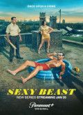 Sexy Beast - 1ª Temporada