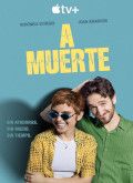A muerte - 1ª Temporada