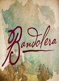 Bandolera - 1ª Temporada.