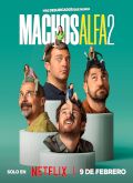 Machos alfa - 2ª Temporada