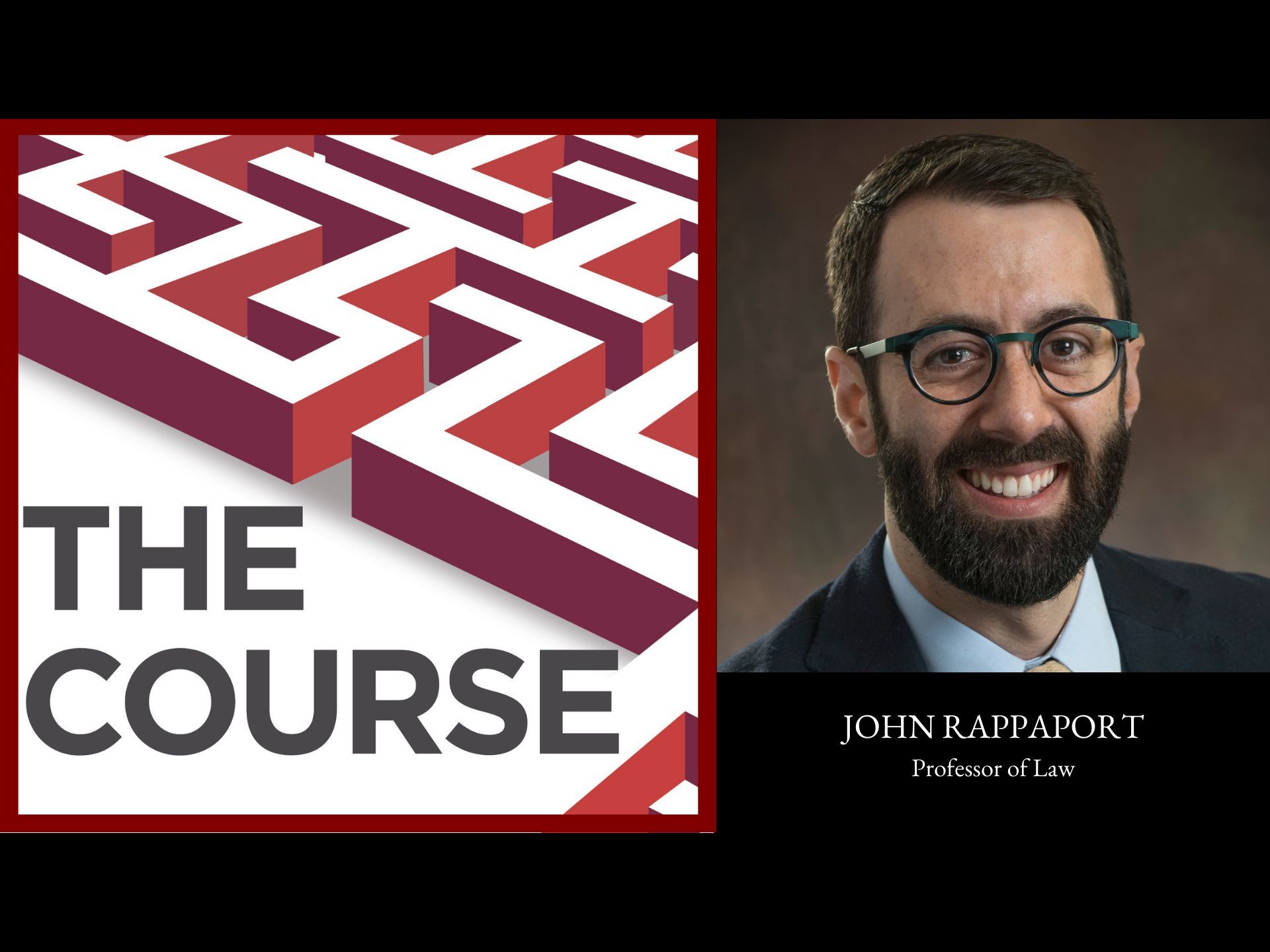 The Course: Episode 20 - John Rappaport