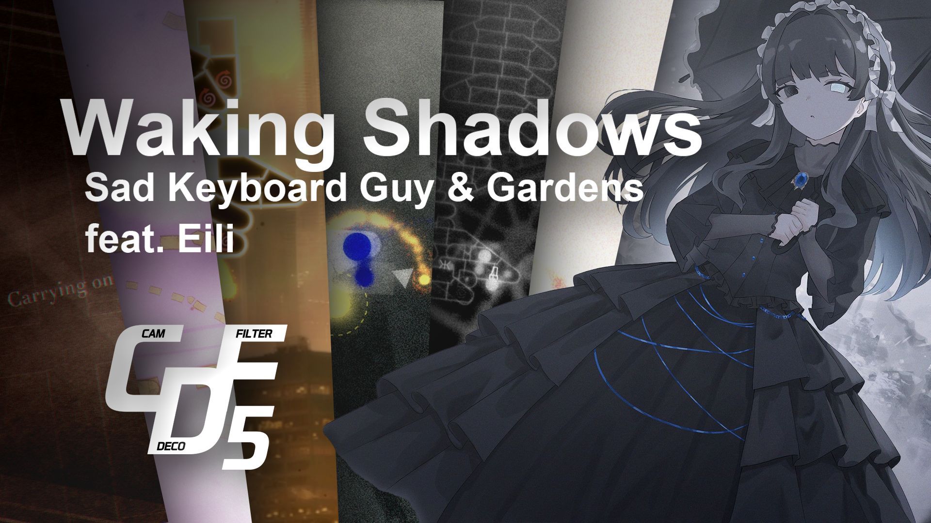 【冰与火之舞/CDF5 第二轮】Sad Keyboard Guy & Gardens - Waking Shadows (feat.Eili)