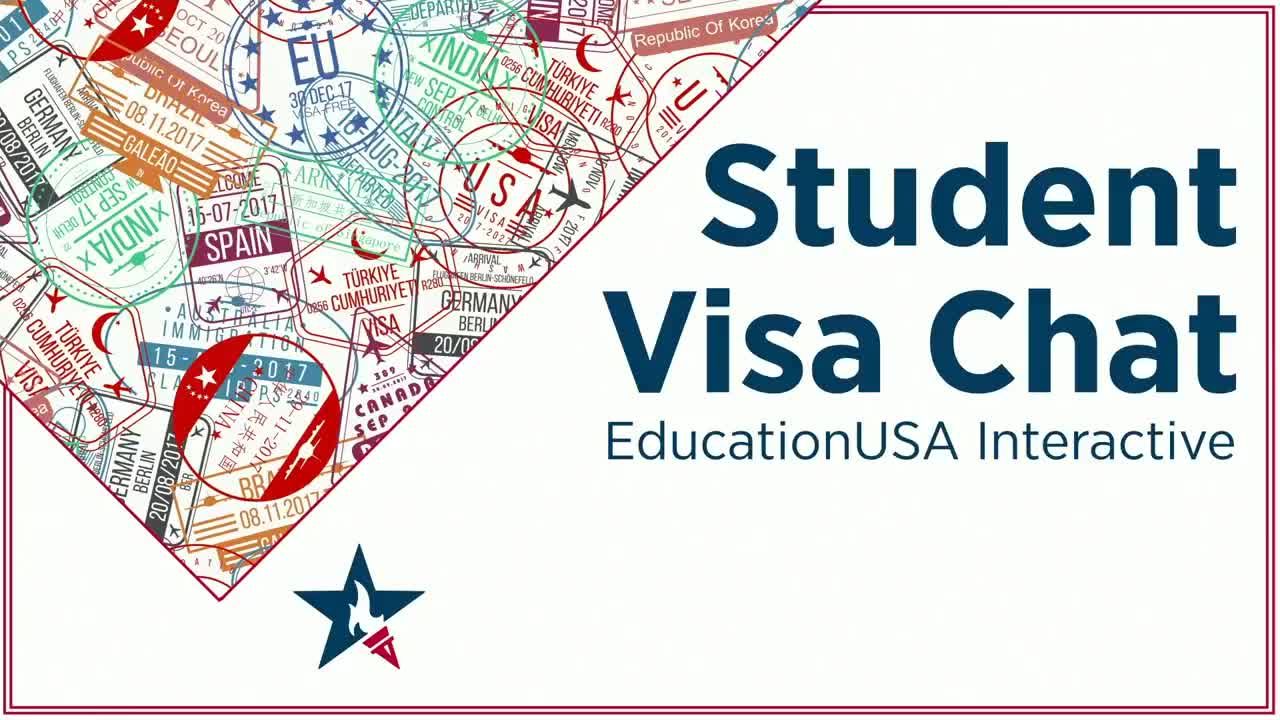 EducationUSA _ Interactive Student Visa Chat (May 2018)（F1学生签证问答）
