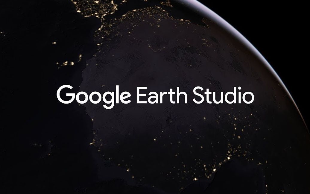 【教程】Google Earth Studio 全部使用教程（全4集）带中文字幕