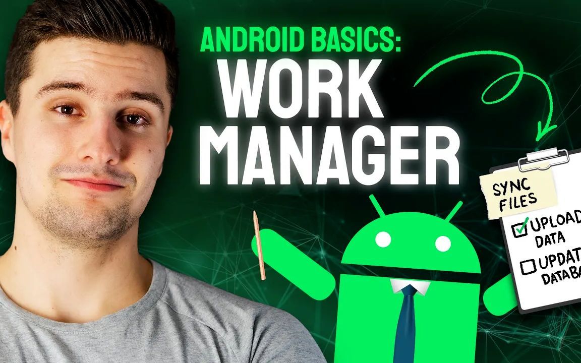 WorkManager - Android 基础知识 2023