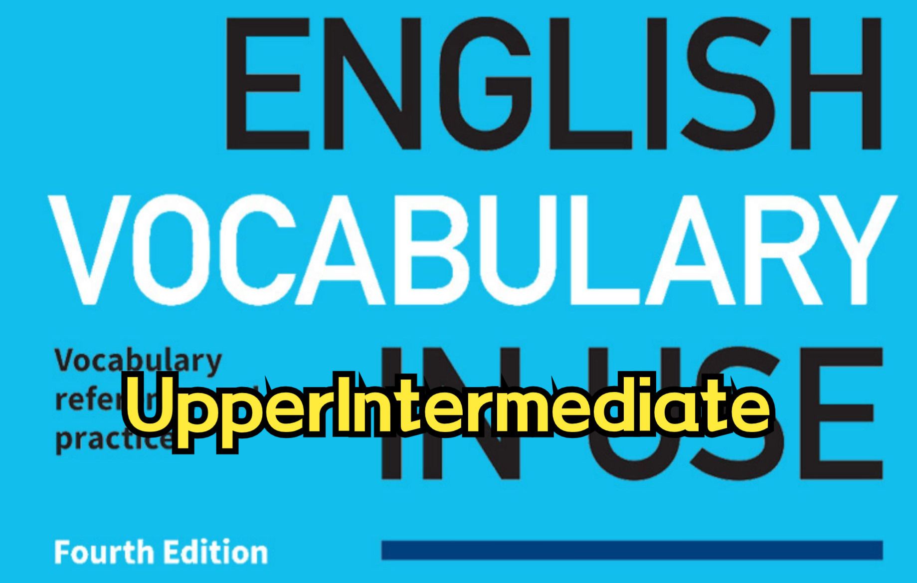 English Vocabulary in Use UpperIntermediate 持续更新中
