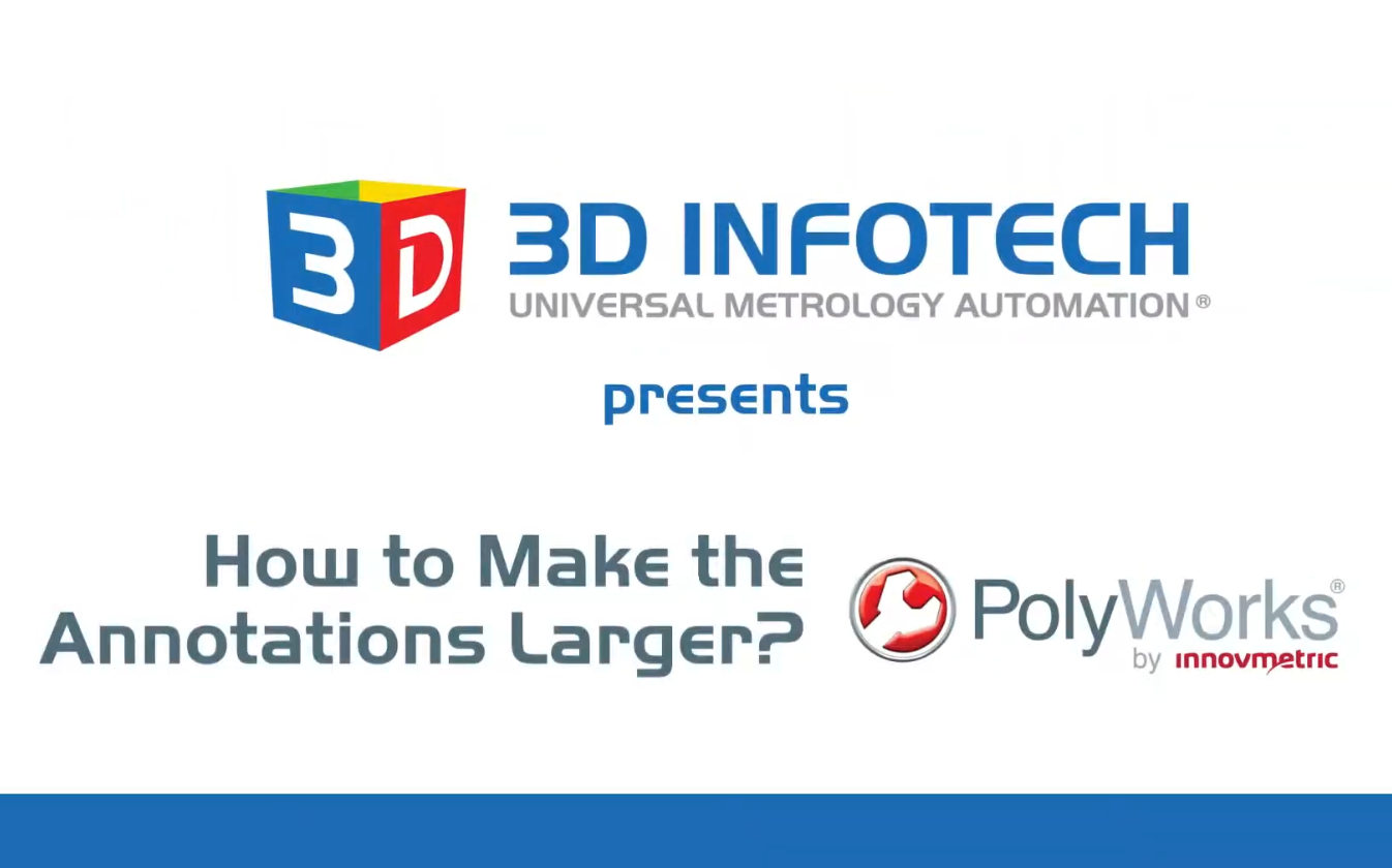 3.How to Make Annotations Larger in PolyWorks