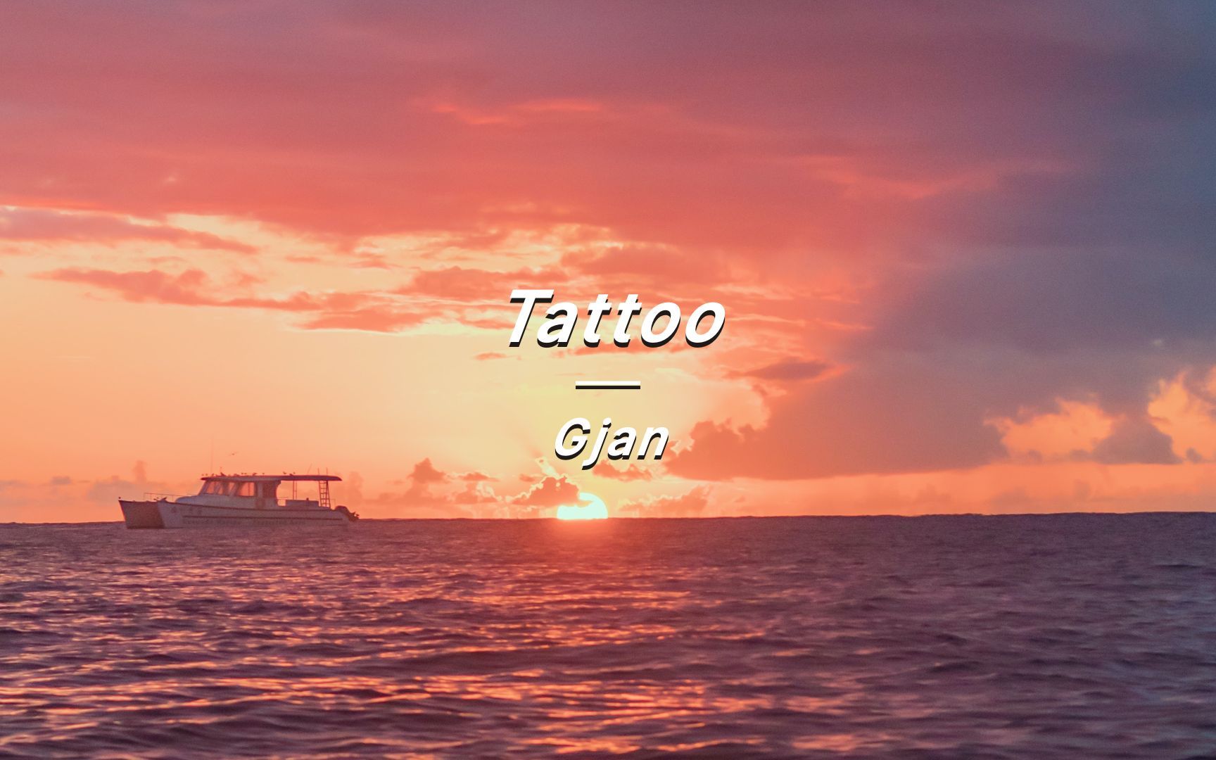 “记得把生活调成自己喜欢的频道”《Tattoo》