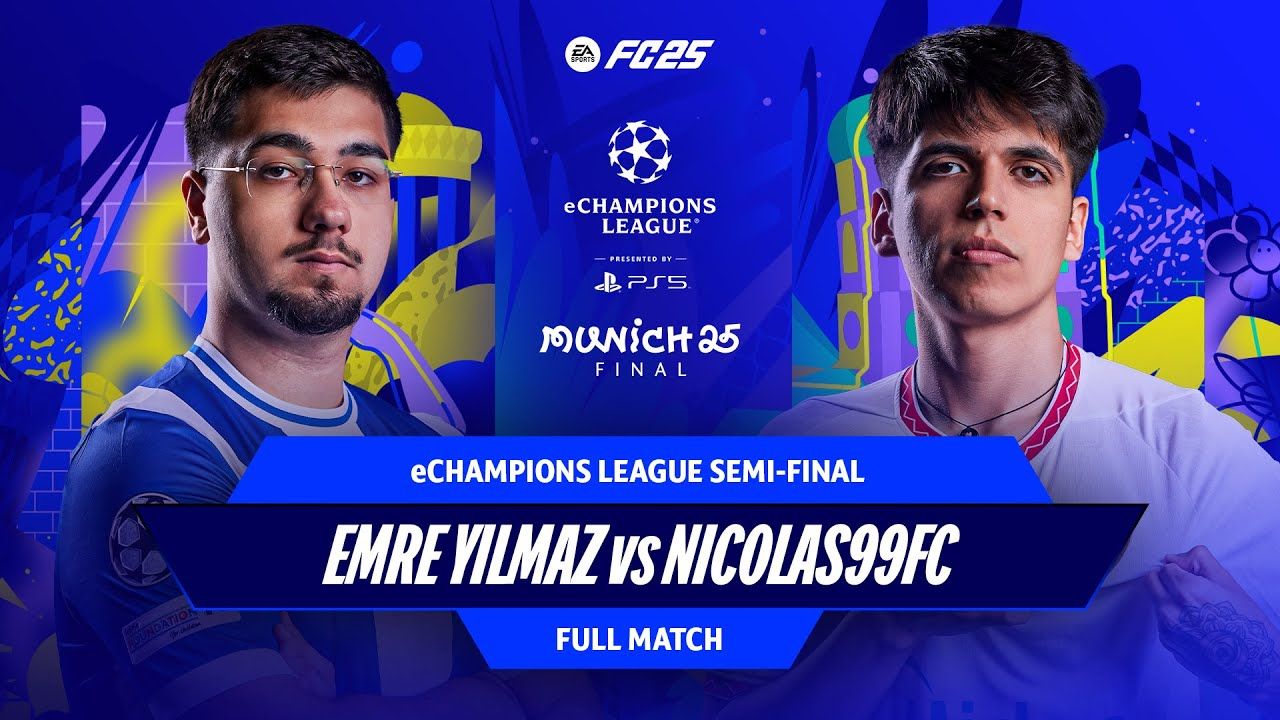 【FC25】FC PRO官方电竞比赛SEMI-FINAL SHOWDOWN! | Emre Yilmaz v nicolas99fc | eChampions