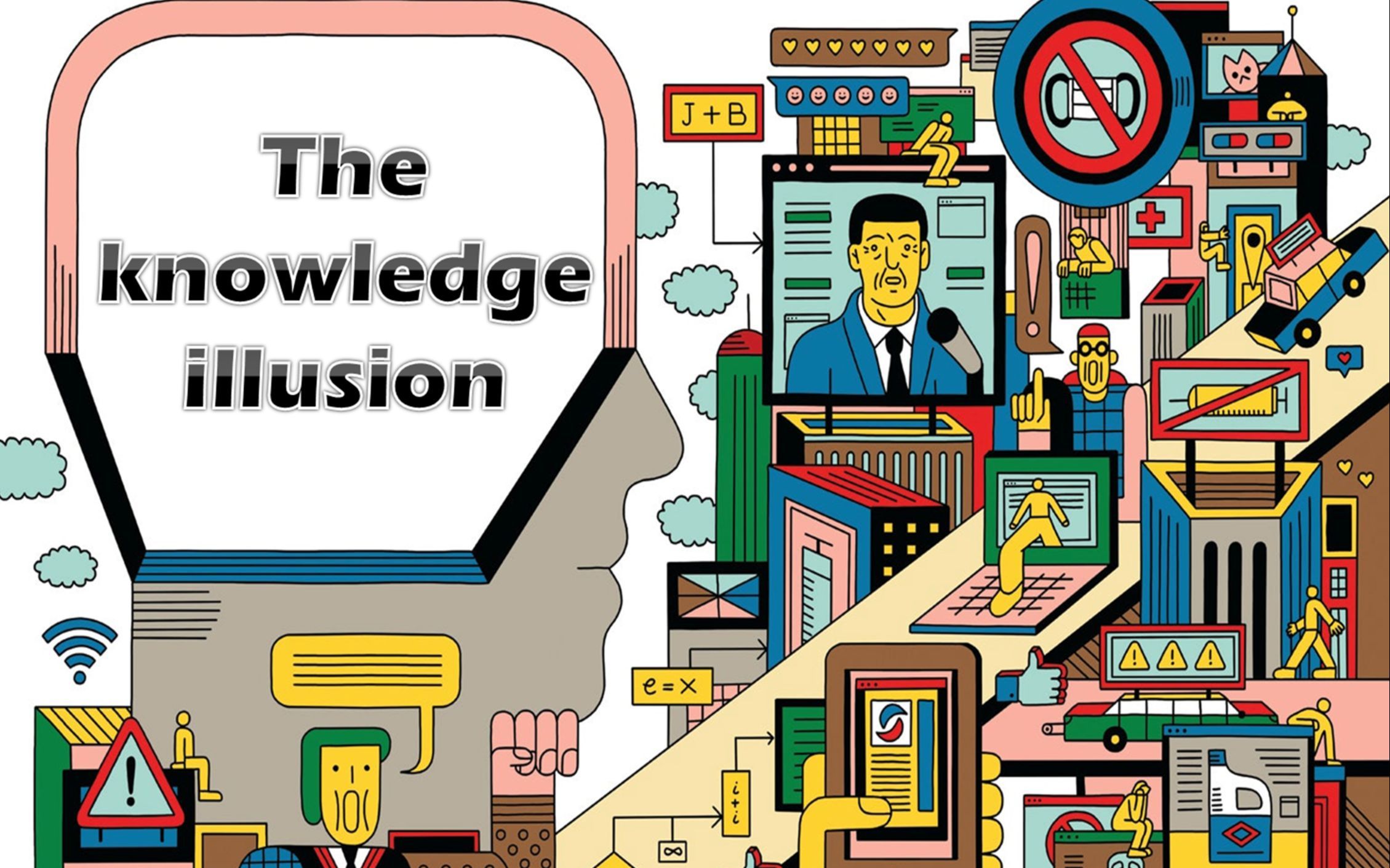 【英文字幕】知识的错觉 Illusion of Knowledge