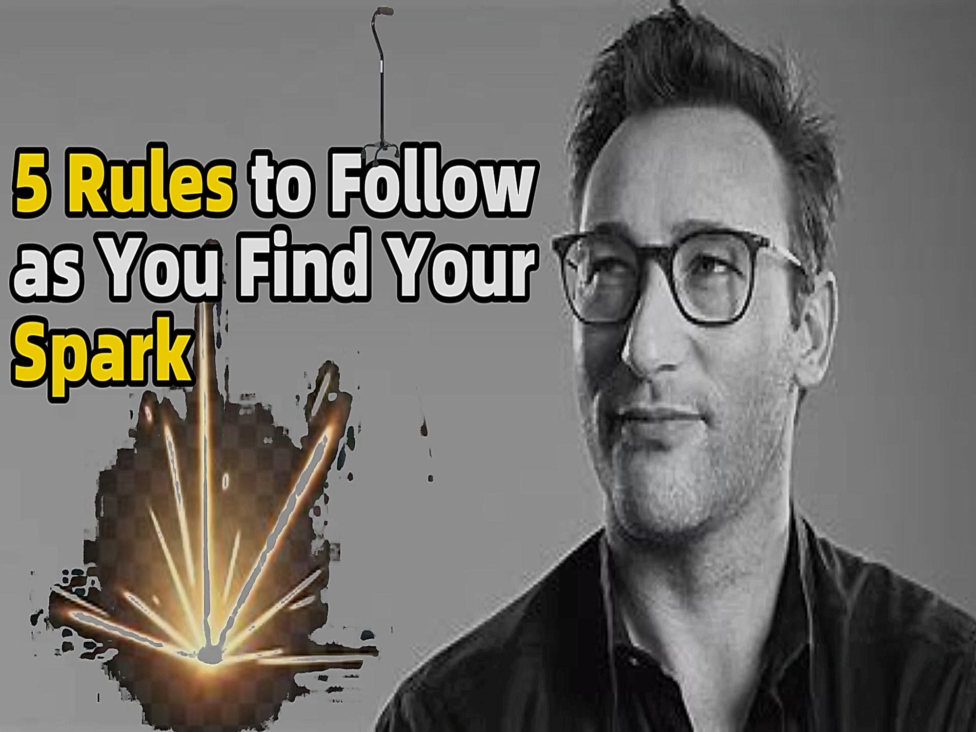 遵循以下5条规则，找到你的激情  |西蒙·斯涅克 ►5 Rules to Follow as You Find Your Spark | Simon Sinek