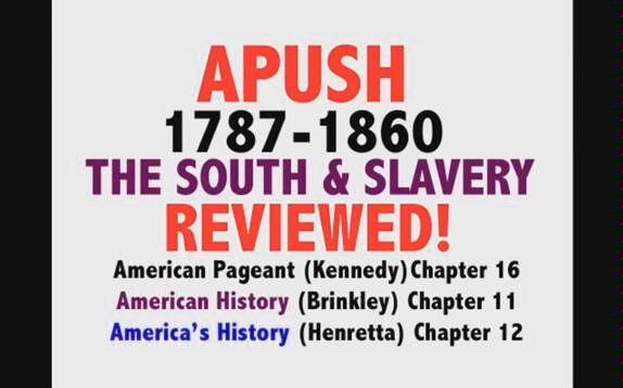 【AP USH】美国历史 E16 The South & Slavery