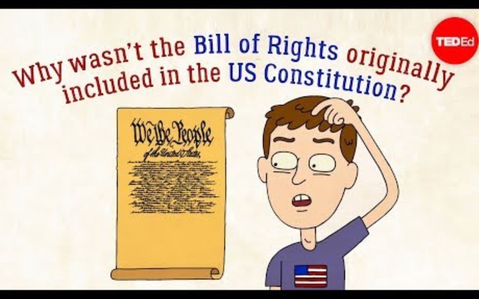 【Ted-ED】为什么美国宪法最初不包括《权利法案》Why Wasn