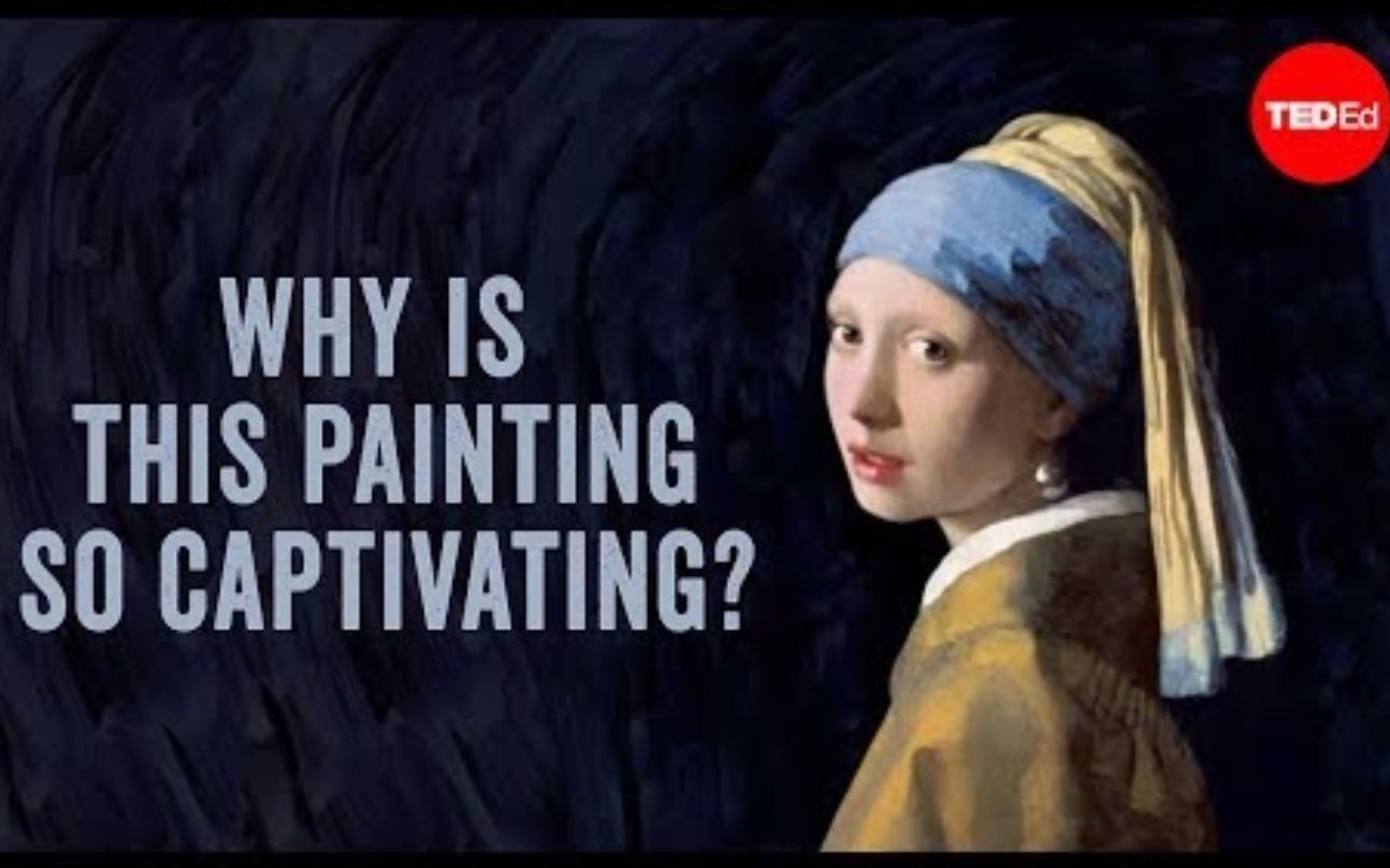 【Ted-ED】为什么维米尔《戴珍珠耳环的少女》是惊世杰作 Why Is Girl With The Pearl Earring Considered