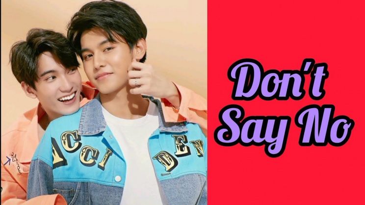 Xem Phim Khi Trái Tim Gần Nhau, Dont Say No The Series 2021