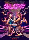 GLOW - 1ª Temporada